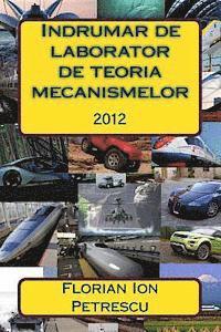 Indrumar de laborator de teoria mecanismelor: 2012 (hftad)