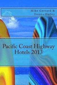 Pacific Coast Highway Hotels 2013 (hftad)