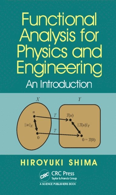 Functional Analysis for Physics and Engineering (e-bok)