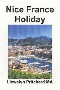 Nice France Holiday: A budget short-break (hftad)