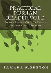 Practical Russian Reader Vol.2: Modern Russian Fables in Russian for Intermediate Students (häftad)
