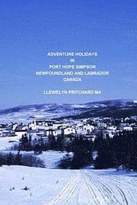 Adventure Holidays in Port Hope Simpson, Newfoundland and Labrador, Canada: Boating, Bird-watching, Camping, Discovering the past, Dog sledding, Hikin (hftad)