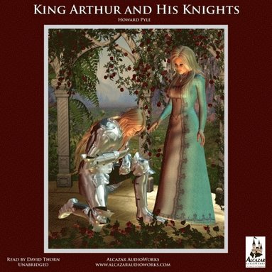 King Arthur and His Knights (ljudbok)