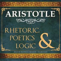 Rhetoric, Poetics, and Logic (ljudbok)