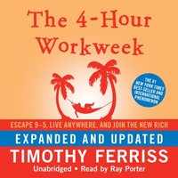 4-Hour Workweek, Expanded and Updated (ljudbok)