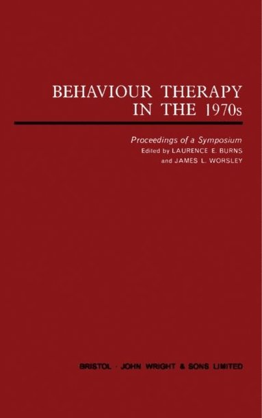 Behaviour Therapy in the 1970s (e-bok)