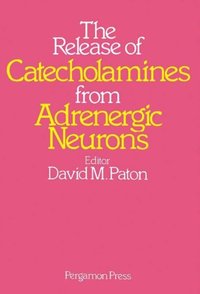Release of Catecholamines from Adrenergic Neurons (e-bok)