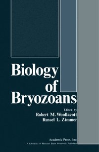 Biology of Bryozoans (e-bok)