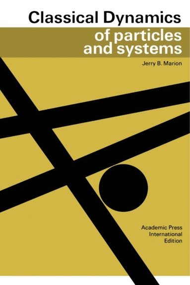 Classical Dynamics of Particles and Systems (e-bok)