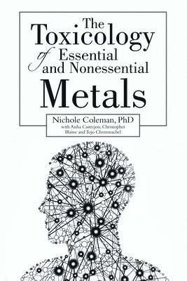 Toxicology of Essential and Nonessential Metals (inbunden)