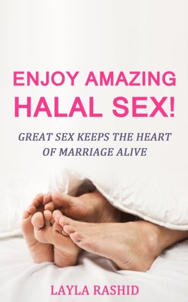 Enjoy Amazing Halal Sex! (häftad)
