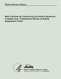Best Practices for Conducting Economic Evaluations in Health Care: A Systematic Review of Quality Assessment Tools (hftad)