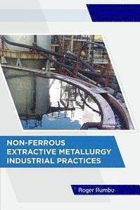 Non-Ferrous Extractive Metallurgy - Industrial Practices (hftad)