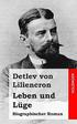 Leben und Lge: Biographischer Roman