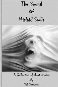 The Sound Of Mislaid Souls (hftad)