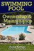Swimming Pool Ownership and Care: A Compilation of Pro Pool Girl Series Books