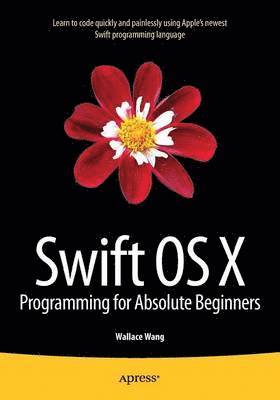 Swift OS X Programming for Absolute Beginners (hftad)