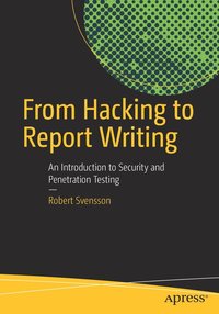 From Hacking to Report Writing (hftad)