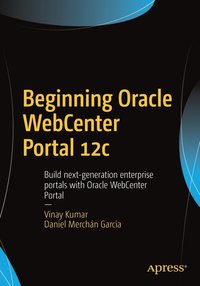 Beginning Oracle WebCenter Portal 12c (hftad)