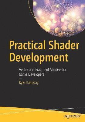 Practical Shader Development (häftad)