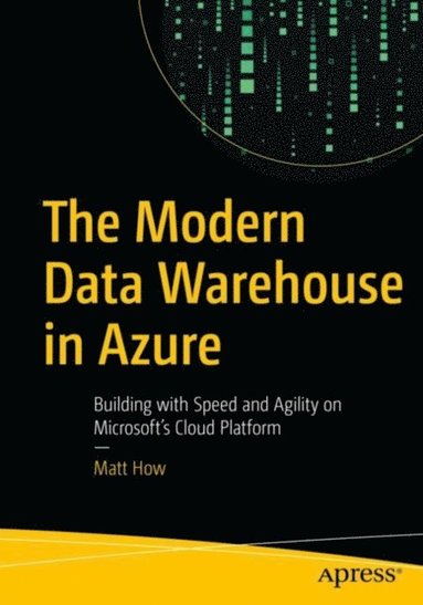 Modern Data Warehouse in Azure (inbunden)