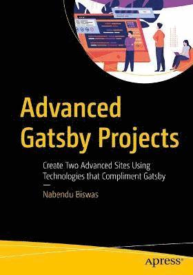 Advanced Gatsby Projects (häftad)