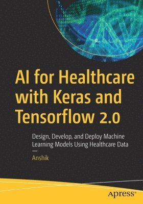 AI for Healthcare with Keras and Tensorflow 2.0 (hftad)