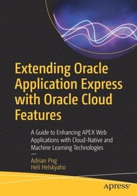 Extending Oracle Application Express with Oracle Cloud Features (hftad)