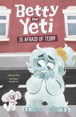 Betty the Yeti Is Afraid of Teddy (hftad)