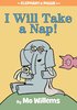 I Will Take A Nap! (An Elephant And Piggie Book)