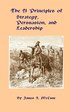 The 21 Principles of Strategy, Persuasion, and Leadership