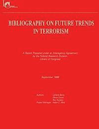 Bibliography on Future Trends in Terrorism (hftad)