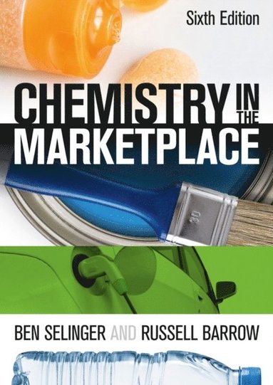 Chemistry in the Marketplace (inbunden)