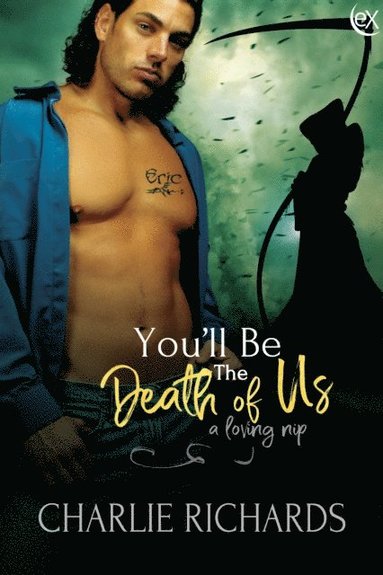 You'll be the Death of Us (häftad)