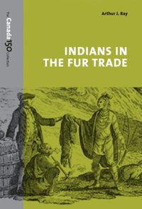 Indians in the Fur Trade (e-bok)
