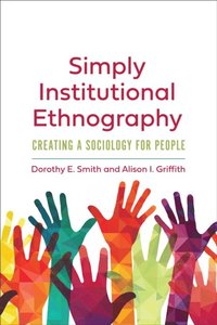 Simply Institutional Ethnography (e-bok)