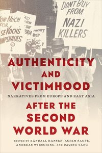 Authenticity and Victimhood after the Second World War (inbunden)