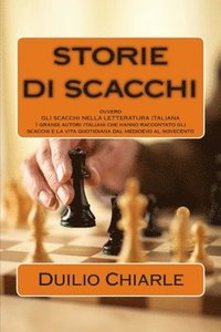 STORIE DI SCACCHI ovvero GLI SCACCHI NELLA LETTERATURA ITALIANA (hftad)