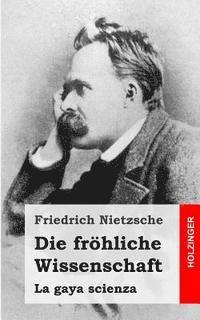 Die frhliche Wissenschaft (inbunden)