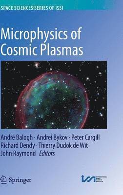 Microphysics of Cosmic Plasmas (inbunden)