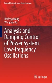 Analysis and Damping Control of Power System Low-frequency Oscillations (inbunden)