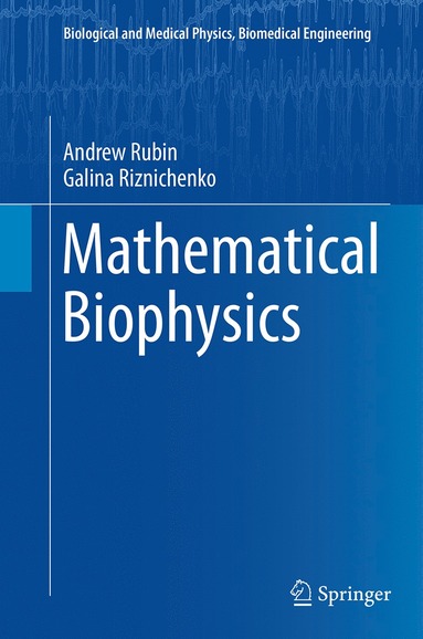 Mathematical Biophysics (inbunden)