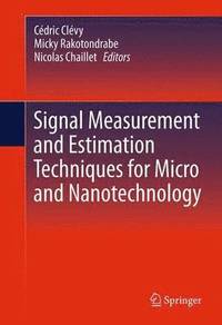 Signal Measurement and Estimation Techniques for Micro and Nanotechnology (hftad)