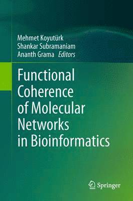 Functional Coherence of Molecular Networks in Bioinformatics (inbunden)