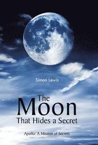 The Moon That Hides a Secret (inbunden)