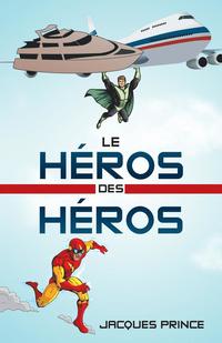Le Heros Des Heros (hftad)