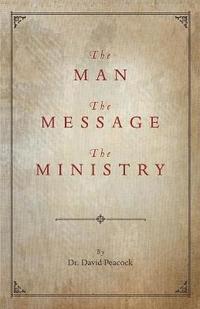 The Man, the Message, the Ministry (hftad)