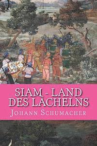 Siam - Land des Laechelns: Kurzgeschichten (häftad)
