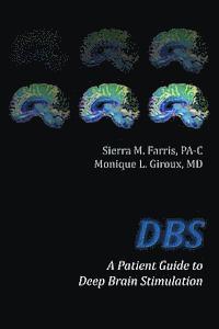 DBS a Patient Guide to Deep Brain Stimulation (hftad)