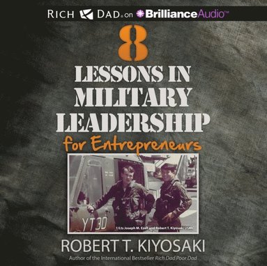8 Lessons in Military Leadership for Entrepreneurs (ljudbok)